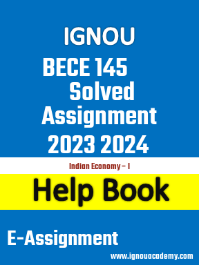 IGNOU BECE 145 Solved Assignment 2023 2024